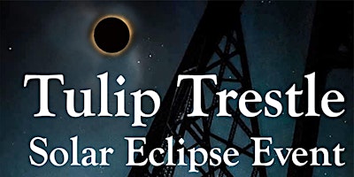 Imagen principal de Tulip Trestle Solar Eclipse 2024