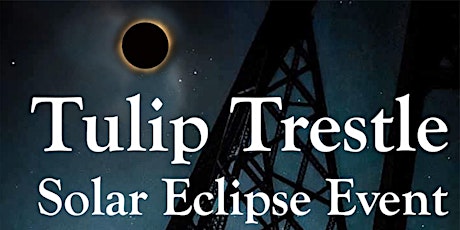Tulip Trestle Solar Eclipse 2024
