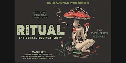 Immagine principale di BOI'S WORLD PRESENTS: RITUAL | THE VERNAL EQUINOX PARTY 