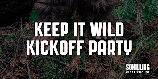 Immagine principale di Keep It Wild Kickoff Party at Schilling Cider House PDX 