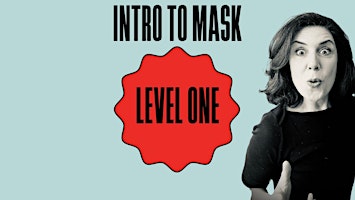 Imagen principal de Mask Performance Workshop: Level One