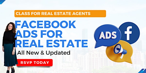 Facebook ADs for Real Estate Agent Virtual Class