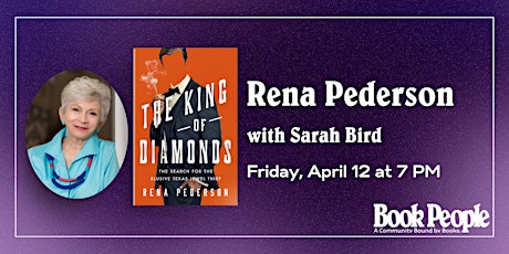 BookPeople Presents: Rena Pederson - The King of Diamonds