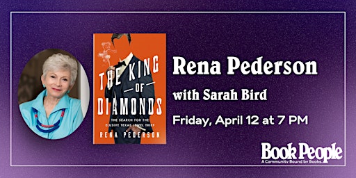 Imagen principal de BookPeople Presents: Rena Pederson - The King of Diamonds