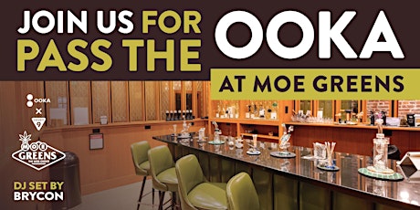 Pass the OOKA at Moe Greens