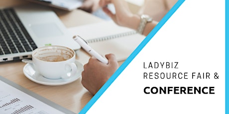  LadyBiz Resource Fair & Conference primary image