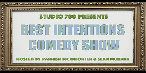 Primaire afbeelding van Best Intentions Comedy Show!