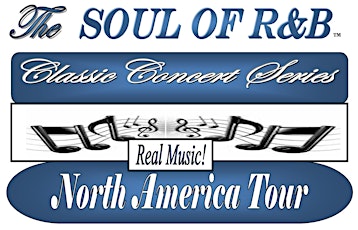 The Soul of R&B Classic Concert Series primary image