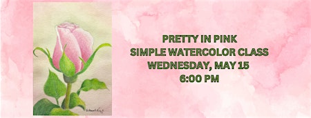 Imagem principal do evento Pretty in Pink - Simple Watercolor & Colored Pencil Class