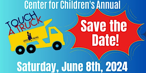 Imagem principal do evento Center For Children's Annual Touch -A- Truck 2024