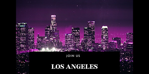Immersive Insights  Gala Tour: Los Angeles Experience