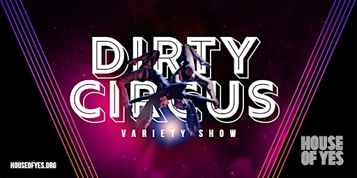 Imagem principal do evento DIRTY CIRCUS · Variety Show