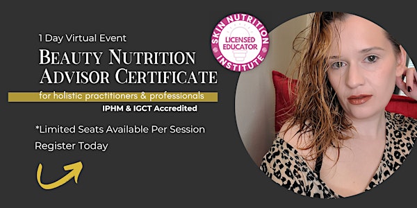 Accredited Certificate in Beauty Nutrition | 1-Day Training (8CE/CPD elig.)