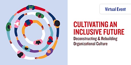 Imagen principal de Cultivating an Inclusive Future – Rebuilding Organizational Culture