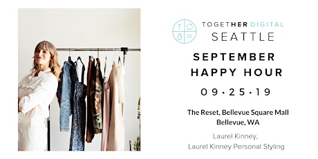 Together Digital Seattle | September Members Only Happy Hour: Hosted by The Reset with special guest Laurel Kinney primary image