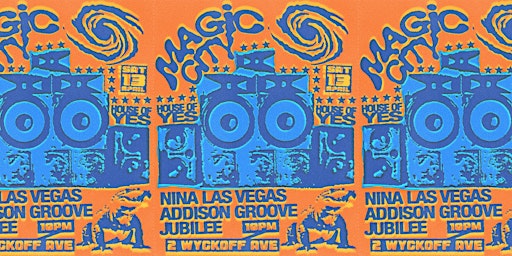 Hauptbild für MAGIC CITY · Nina Las Vegas ·  Addison Groove · Jubilee