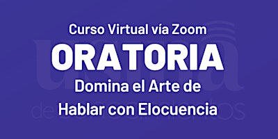 Imagen principal de Curso virtual "Oratoria: Domina el Arte de Hablar con elocuencia"
