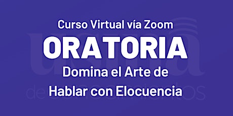 Curso virtual "Oratoria: Domina el Arte de Hablar con elocuencia"