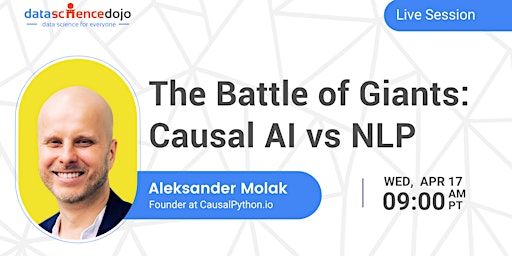 Hauptbild für The Battle Of Giants: Causal AI Vs NLP