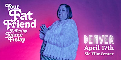 Primaire afbeelding van Your Fat Friend - Denver Screening