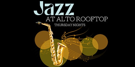 Jazz on Alto Rooftop