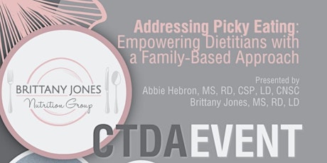 Addressing  Picky Eating: Empowering Dietitians w/ a Family-Based Approach
