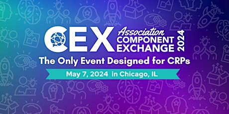 CEX 2024: The Only Event for CRPs (Chicago)