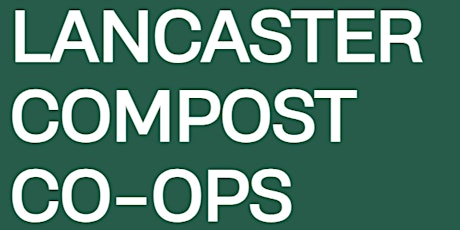 Lancaster Compost Co-Ops: Orientation - Buchanan Park