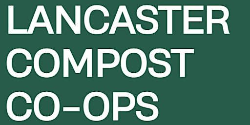 Imagem principal do evento Lancaster Compost Co-Ops Orientation: Brandon Park