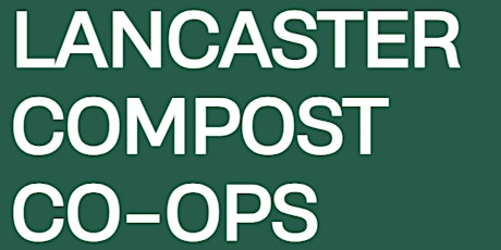 Lancaster Compost Co-Ops Orientation: Brandon Park primary image