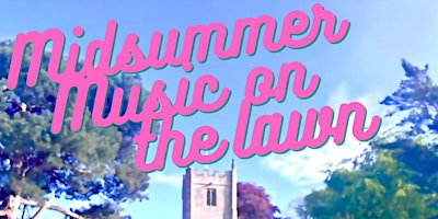 Immagine principale di Midsummer Music On The Lawn 