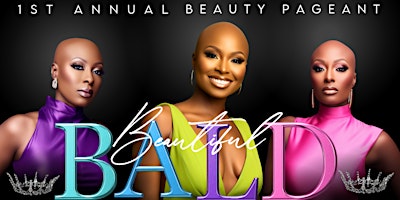 Imagem principal do evento 1st Annual Bald & Beautiful Pageant