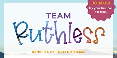 Team Ruthless Weekly Group