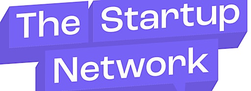 Collection image for The Startup Network Presents: Founder Connect!