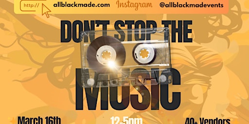Imagen principal de @ALLBLKMADE: Don't Stop The Music
