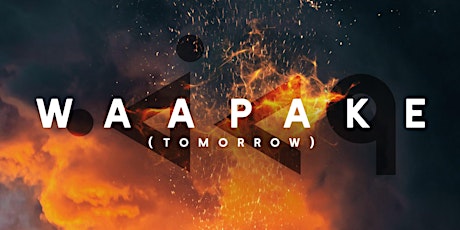 Film documentaire | Documentary Film – WaaPaKe (Tomorrow)