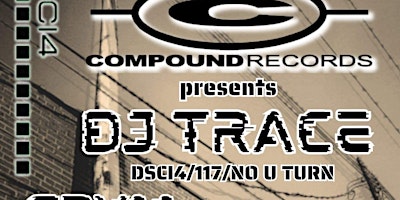 Immagine principale di Compound Records Presents DJ Trace 