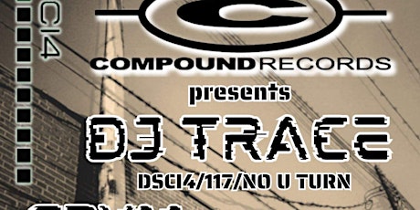 Compound Records Presents DJ Trace