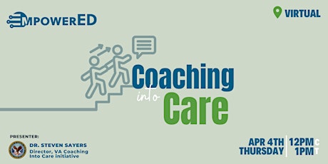 EmpowerEd: VA's Coaching Into Care