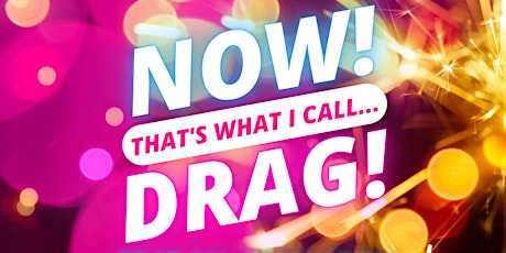 NOW! That's What I Call...DRAG! Cambridge!