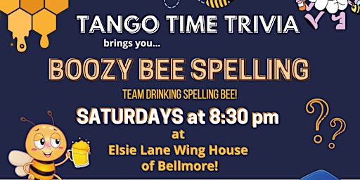 Imagem principal do evento FREE BOOZY BEE Team Spelling Bee ! Saturdays at Elsie Lane in Bellmore!
