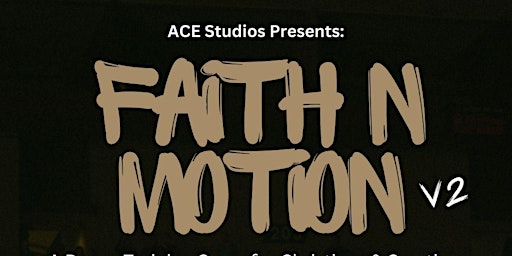 Imagem principal do evento Faith N Motion Vol 2
