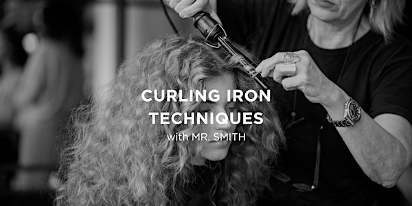 Curling Iron Techniques with Mr. Smith