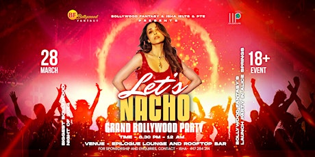 Let's Nacho - Grand Bollywood Night in Alice Springs