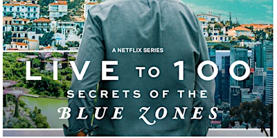 Primaire afbeelding van Blue Zones Netflix Docuseries with Blue Zones Project Upper Napa Valley