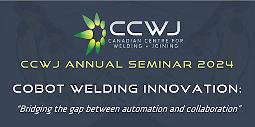 Imagen principal de CCWJ Seminar 2024: COBOT WELDING INNOVATION