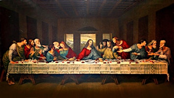 Immagine principale di Last Supper Comes To Life - Friday 7pm 