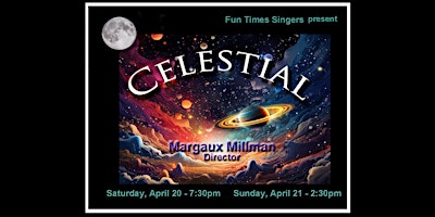 Imagem principal do evento Fun Times Singers 2024 Spring Concert "Celestial" (Saturday Evening)