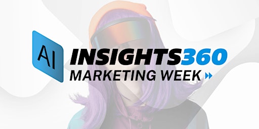 Primaire afbeelding van AInsights360 Marketing Week
