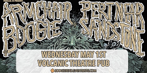 Imagem principal do evento ARMCHAIR BOOGIE w/ PERT NEAR SANDSTONE @ VOLCANIC - WED 5/1